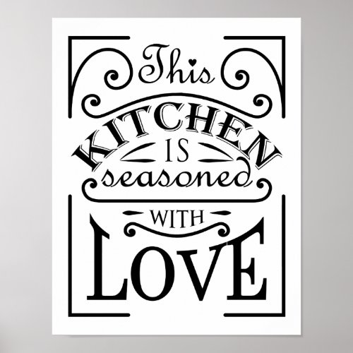 This kitchen is seasoned with love quote design poster