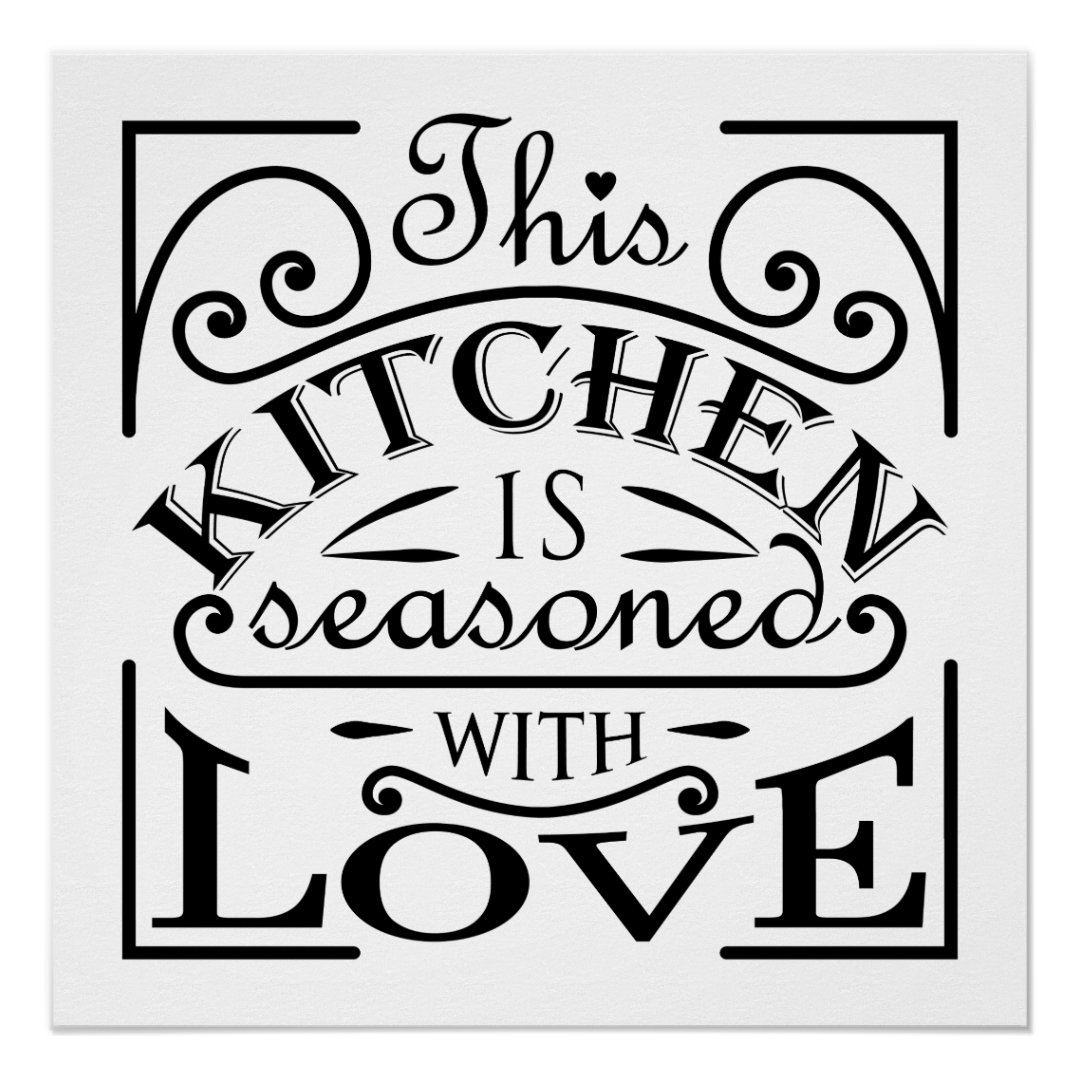 This Kitchen Is Seasoned With Love Quote Design Poster Zazzle