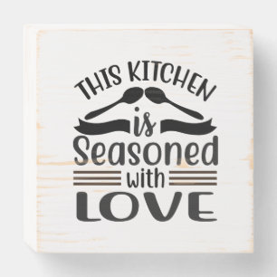 This  kitchen is seasoned with love wooden box sign