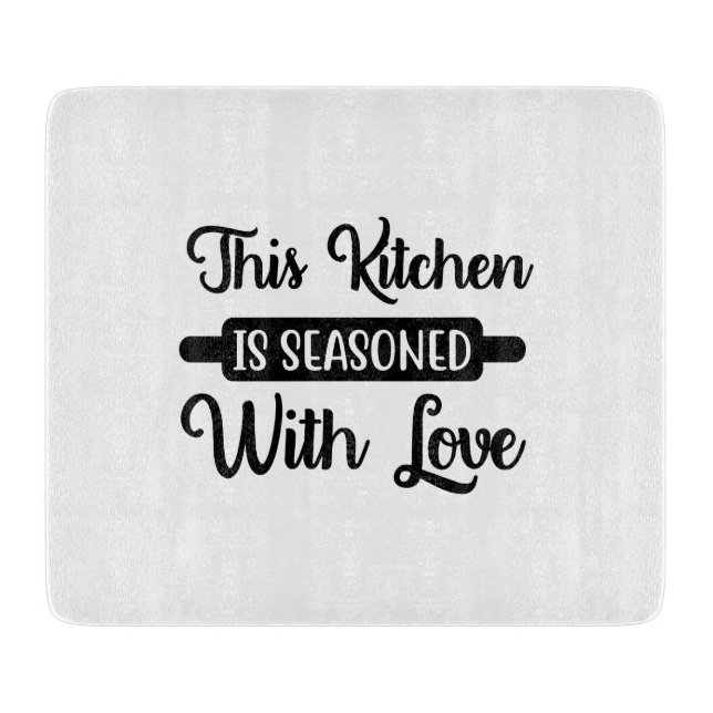This Kitchen Us Seasoned With Love Cutting Board (Front)