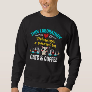 This Laboratory Technician Is Loves Scientist Lab Sweatshirt