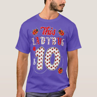 This ladybug is 10 Years  10th Birthday Girl T-Shirt
