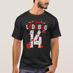 This Ladybug Is 14 Year Old Birthday Ladybug Theme T-Shirt