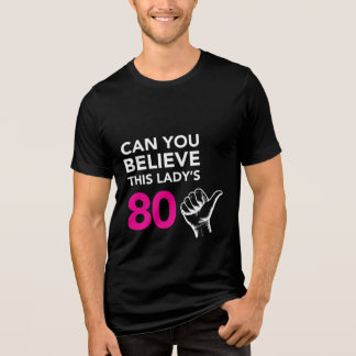 This lady's 80 shirt