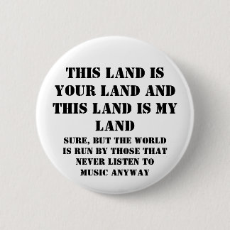This land is my land pinback button