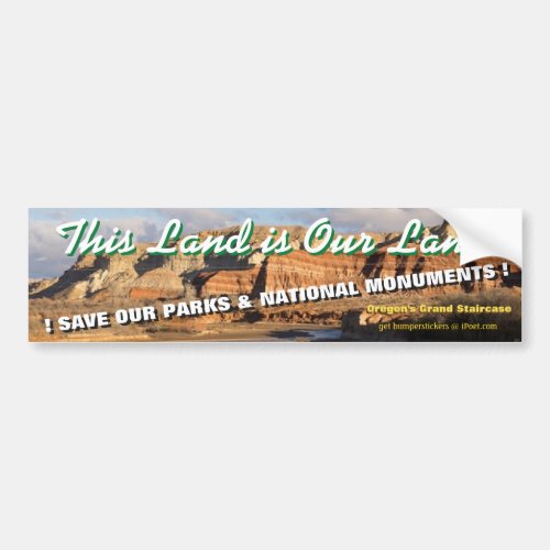THIS LAND IS OUR LAND UTAHs Grand Staircase _ Bumper Sticker