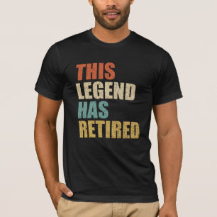 This Legend Has Retired Funny Vintage Text T-Shirt