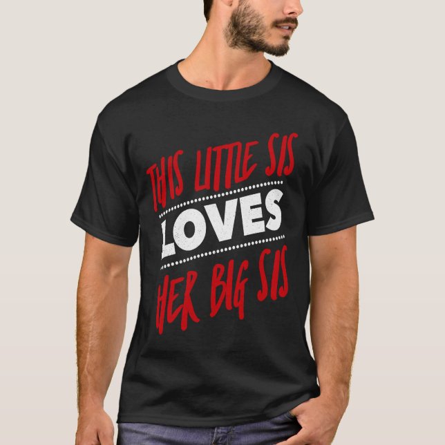 This Lil Sis Loves Her Big SIs Sorority Reveal App T-Shirt (Front)