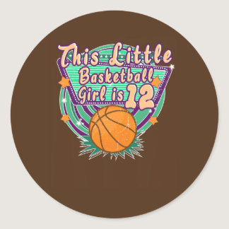 This Little Basketball Girl is 12th Birthday Age Classic Round Sticker