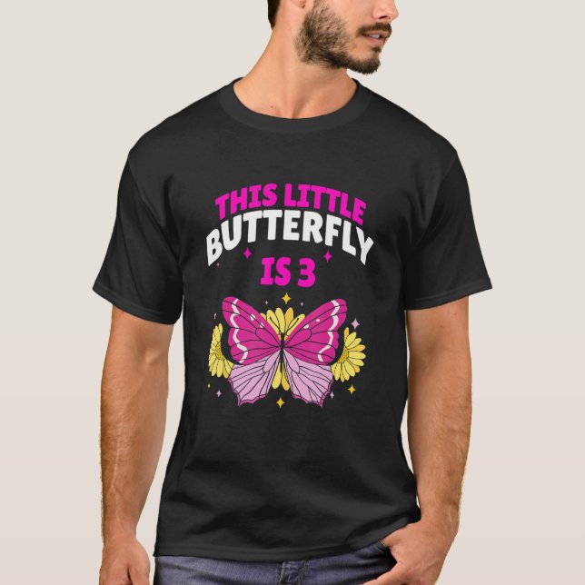 This Little Butterfly Is 3 Year Old 3th Birthday B T-Shirt (Front)