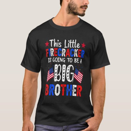This Little Firecracker Is Going To Be Big Brother T_Shirt