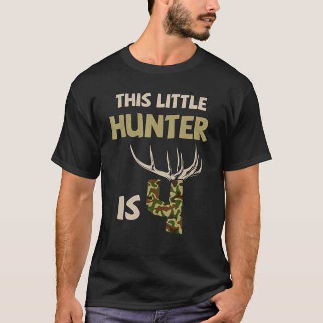 This Little Hunter Is 4 Year Olds Kids Birthday Pa T-Shirt (Front)