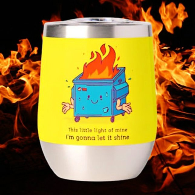 This Little Light: Dumpster Fire Thermal Wine Tumbler (Creator Uploaded)