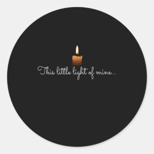 This Little Light of Mine Candle Christian Faith T Classic Round Sticker