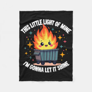 This Little Light-of Mine Funny Cute Dumpster Fire Fleece Blanket