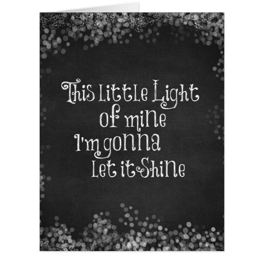 This Little Light of Mine Gonna Let it Shine (Front)