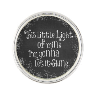 This Little Light of Mine Gonna Let it Shine Lapel Pin