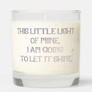 This Little Light Of Mine… Scented Candle
