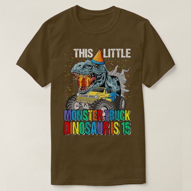 This Little Monster Truck Dinosaur Is 15th Birthda T-Shirt (Design Front)