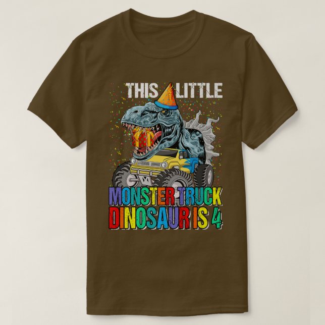This Little Monster Truck Dinosaur Is 4th Birthday T-Shirt (Design Front)