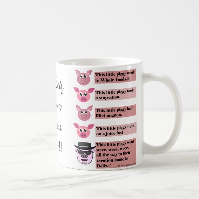 "This Little Piggy" Coffee Cup, 11 oz Coffee Mug (Right)