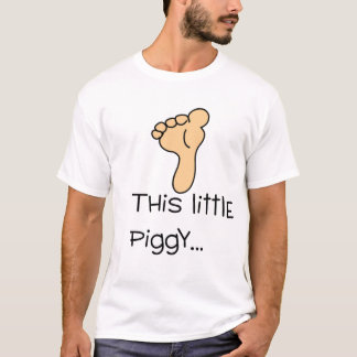 This Little Piggy T-Shirt