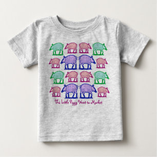 This Little Piggy Went to Market, Stayed Home Baby T-Shirt