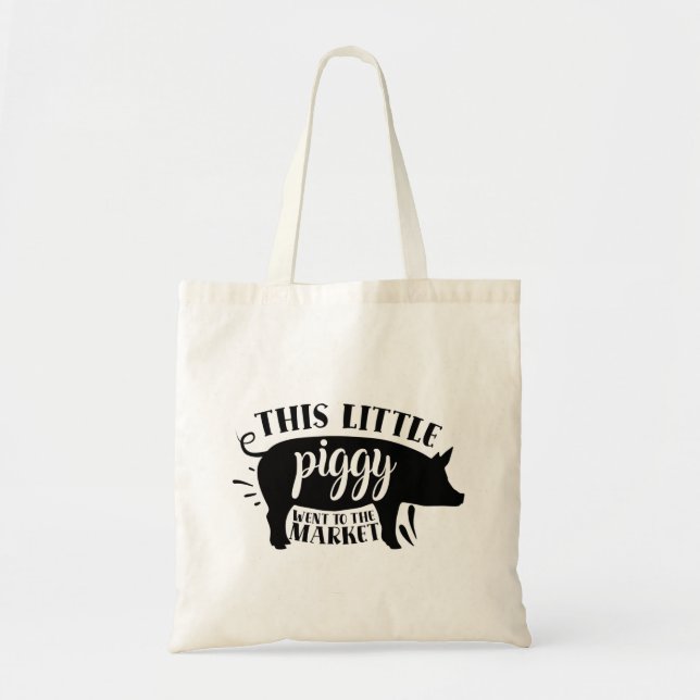 This little Piggy Went to The Market Tote Bag (Front)