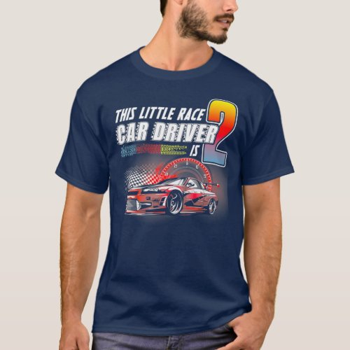 This Little Race Car Drivers Is 2 Year Old 2019 T_Shirt