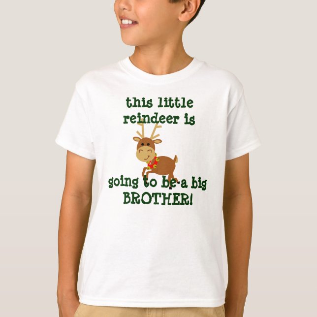 this little reindeer is going to be a big brother! T-Shirt (Front)