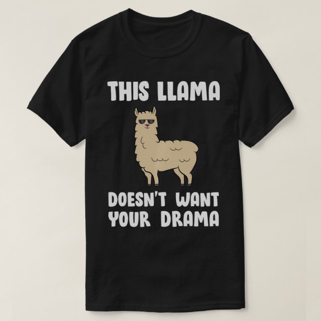 This Llama Doesn't Want Your Drama Pullover  (Design Front)