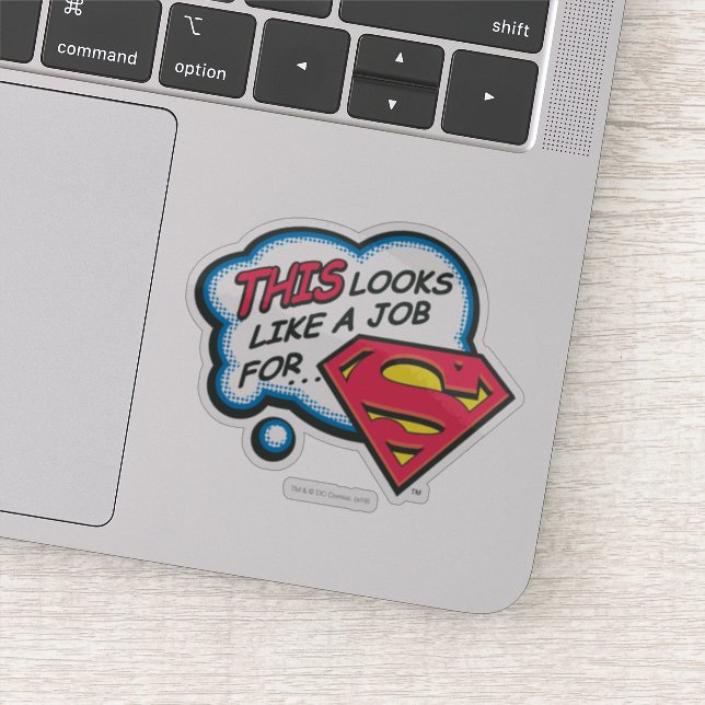 This Looks Like a Job for Superman Sticker (Detail)