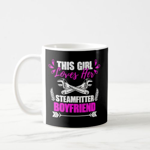 This Loves Her Boyfriend Pipefitter Steamfitter Coffee Mug