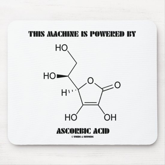 This Machine Is Powered By Ascorbic Acid (Vit C) Mouse Pad