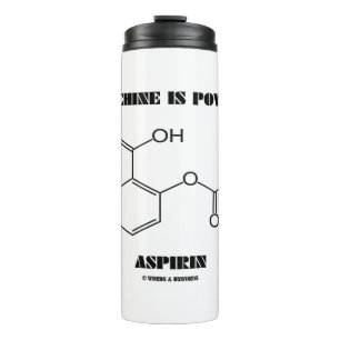 This Machine Is Powered By Aspirin Chemistry Thermal Tumbler