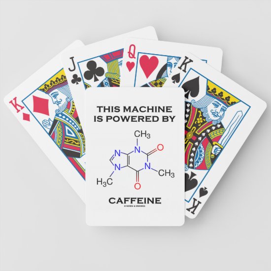 This Machine Is Powered By Caffeine (Molecule) Bicycle Playing Cards