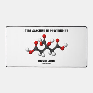 This Machine Is Powered By Citric Acid Chemistry Desk Mat