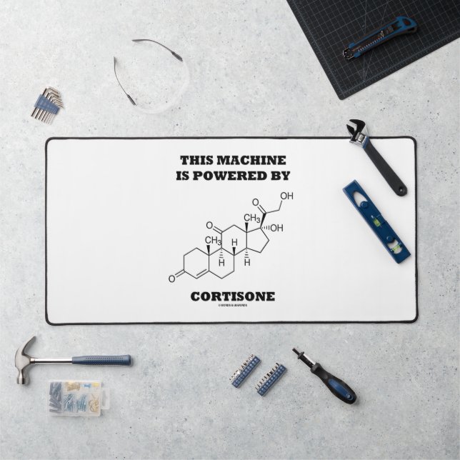 This Machine Is Powered By Cortisone Chemistry Desk Mat (Workstation)