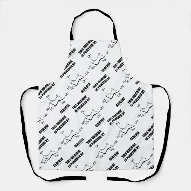 This Machine Is Powered By Glucose Chemistry Apron (Front)