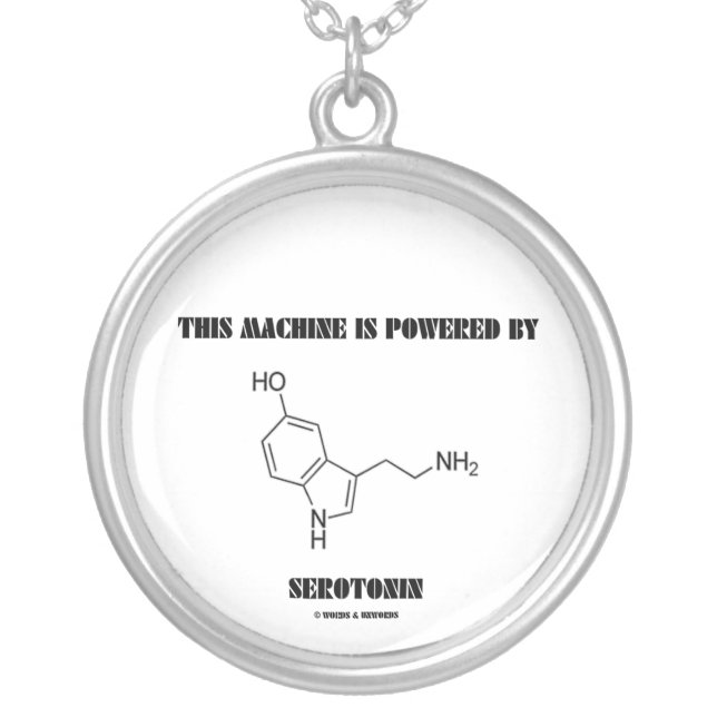 This Machine Is Powered By Serotonin (Chemistry) Silver Plated Necklace (Front)