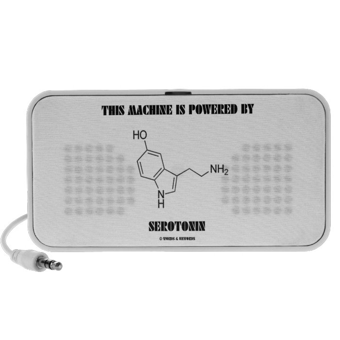 This Machine Is Powered By Serotonin (Chemistry) Portable Speakers