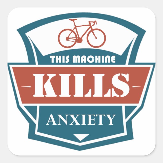 This Machine Kills Anxiety Square Sticker (Front)
