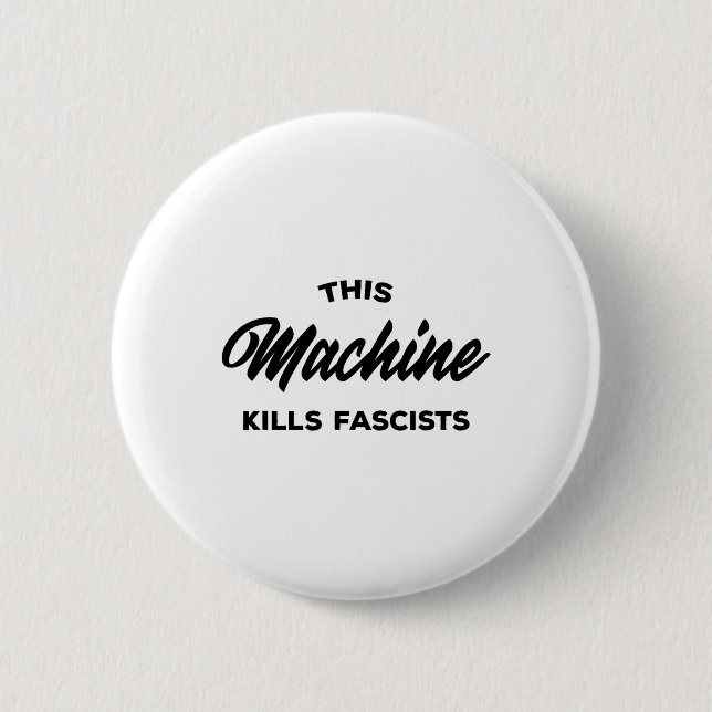 This Machine Kills Fascists 1  Button (Front)