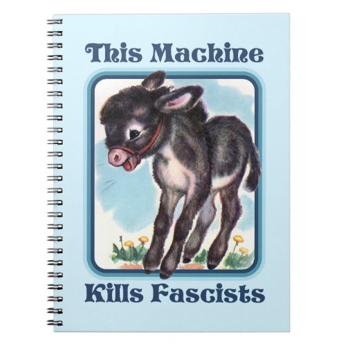 This Machine Kills Fascists Notebook