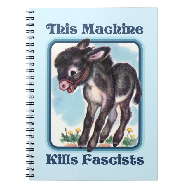 This Machine Kills Fascists Notebook (Front)