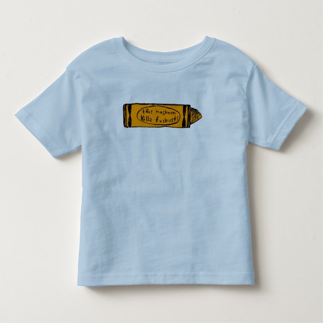 this machine kills fascists (orange crayon) toddler t-shirt (Front)