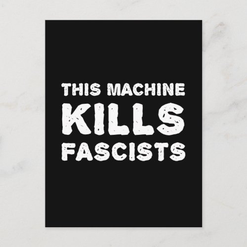 This Machine Kills Fascists Postcard