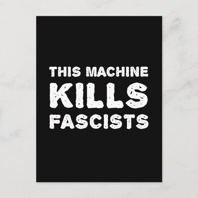 This Machine Kills Fascists Postcard (Front)