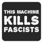 This Machine Kills Fascists