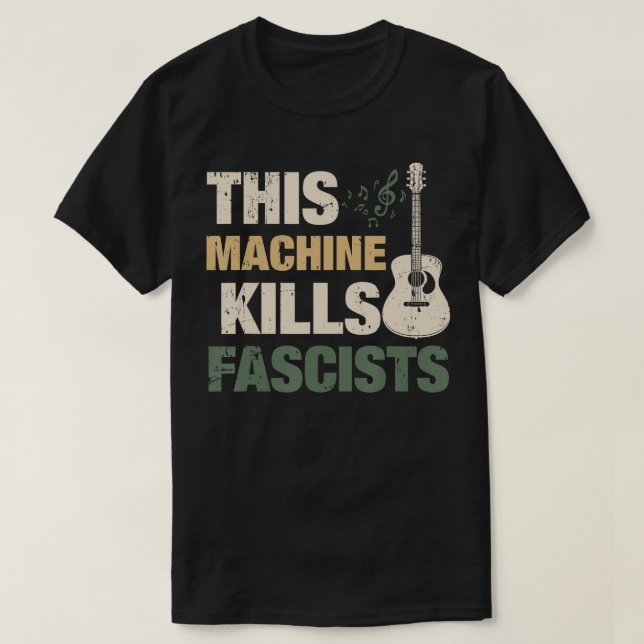 This machine kills fascists TShirt (Design Front)